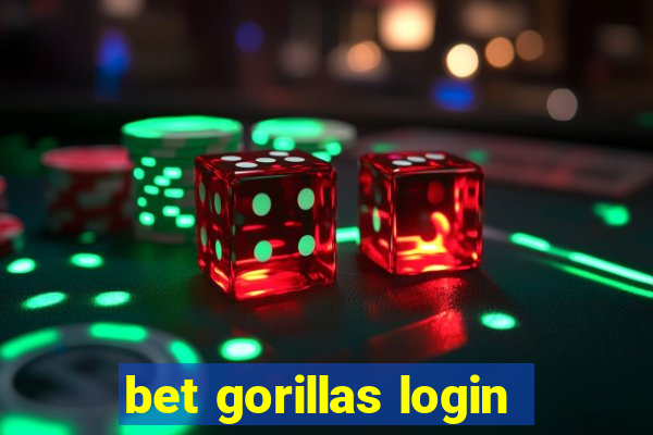 bet gorillas login